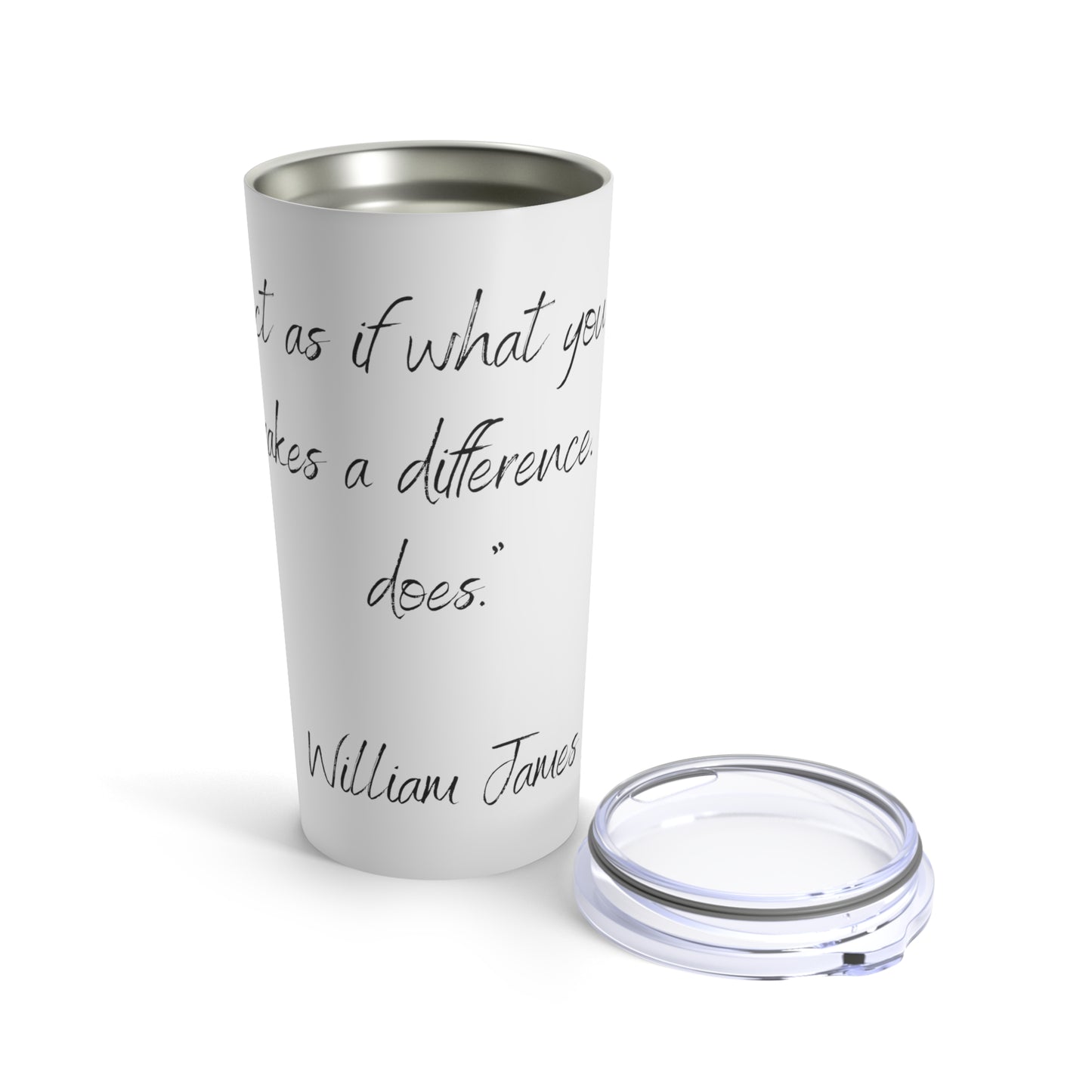 Tumbler 20oz Quote Series William James