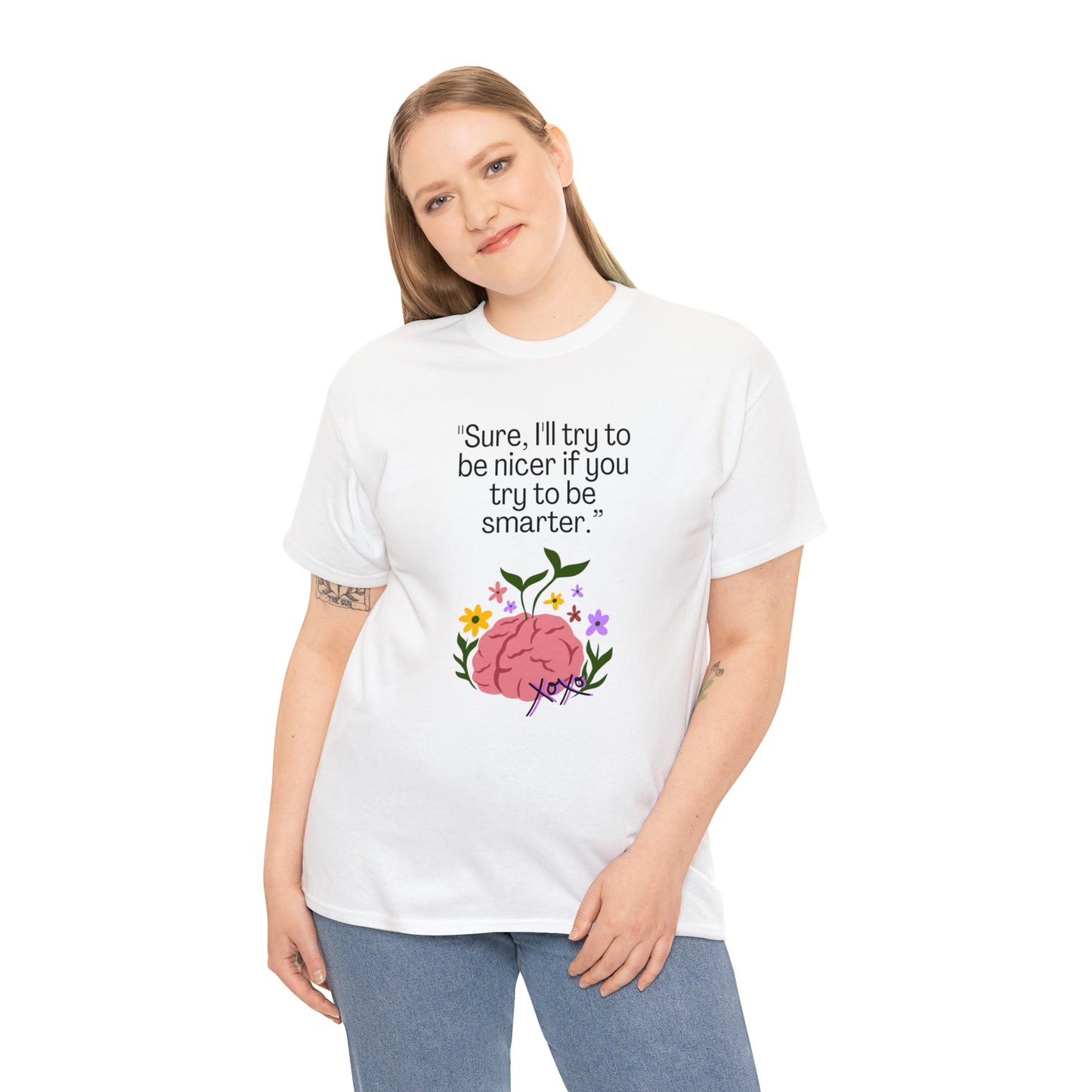 Nicer If Smarter Sarcasm Graphic T-shirt Unisex Heavy Cotton Tee