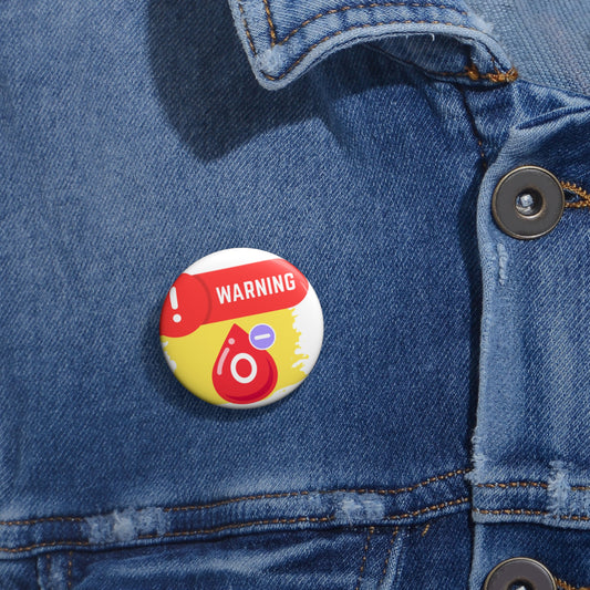 Medical Alert - O- blood type Custom Pin Buttons