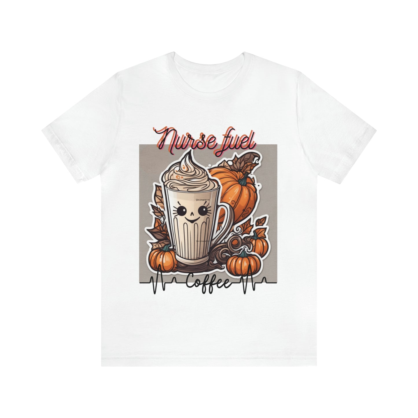 Unisex Jersey Short Sleeve Tee Nurse Fuel PSL fall seasonal latte art