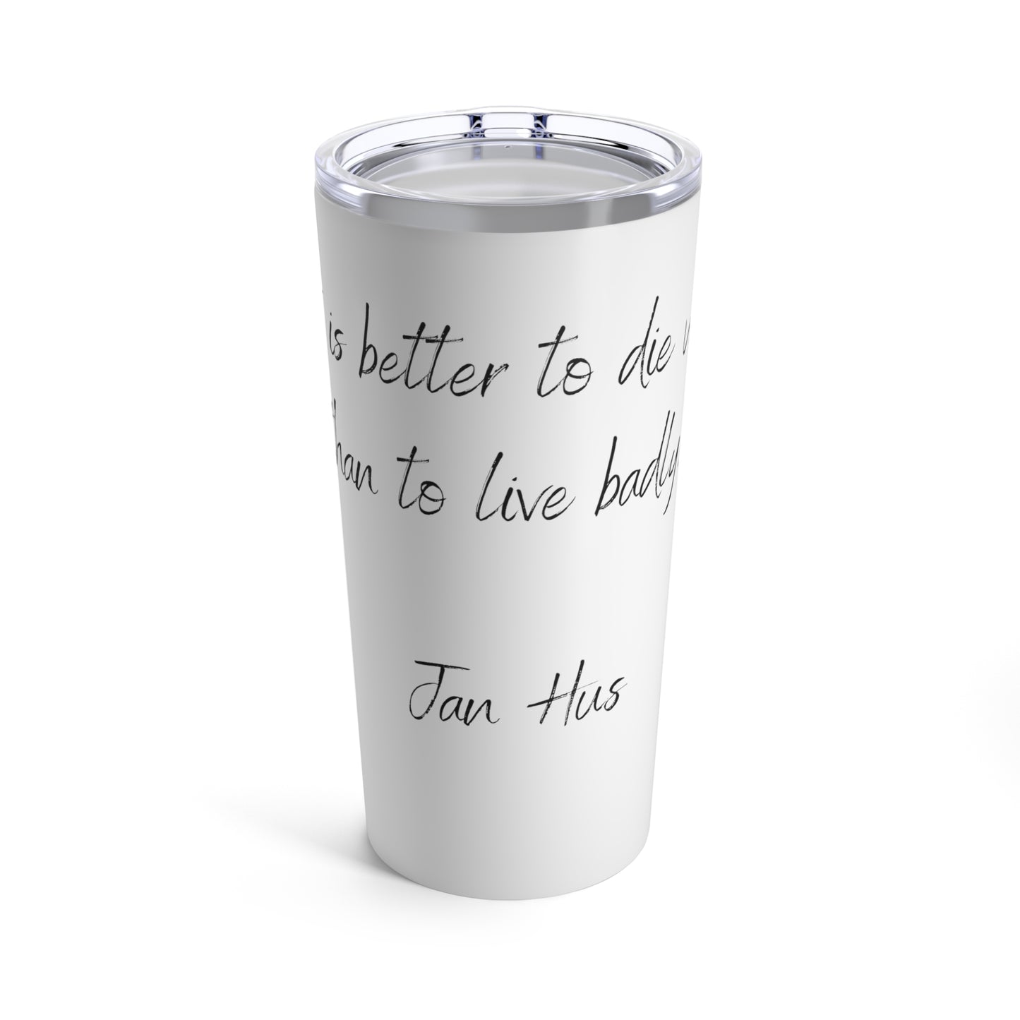 Tumbler 20oz Quote Series Jan Hus