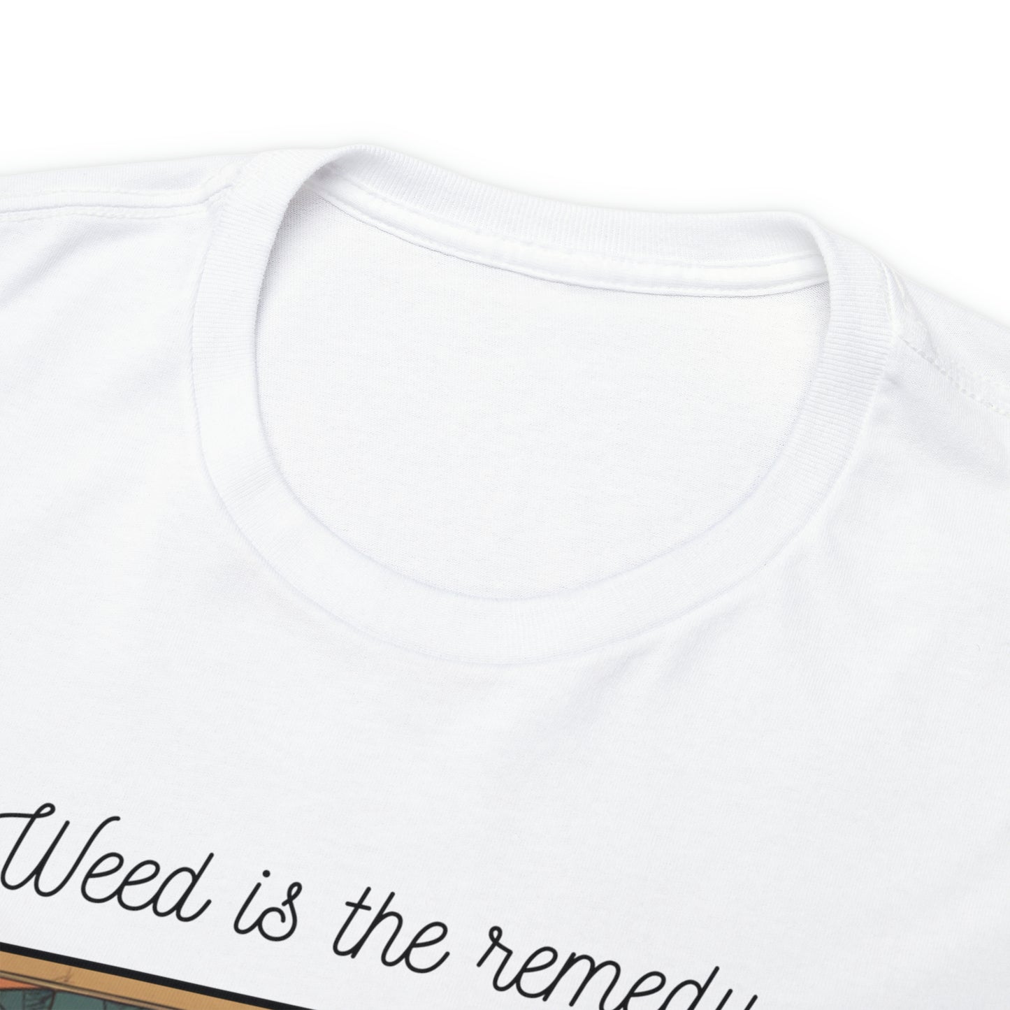 Unisex Heavy Cotton Tee Cannabis Enthusiast Series No. 14 Weed is The Remedy