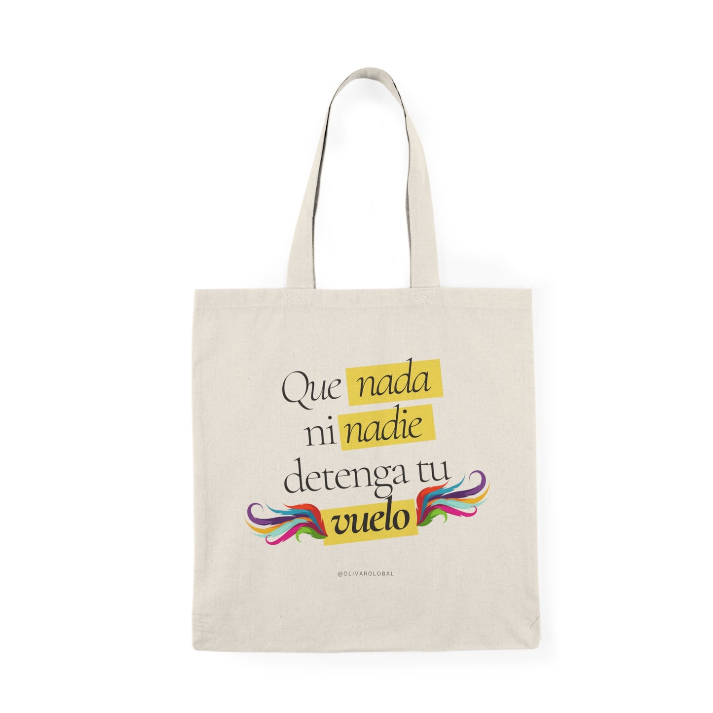 Que nada ni nadie detenga tu vuelo Natural Tote Bag