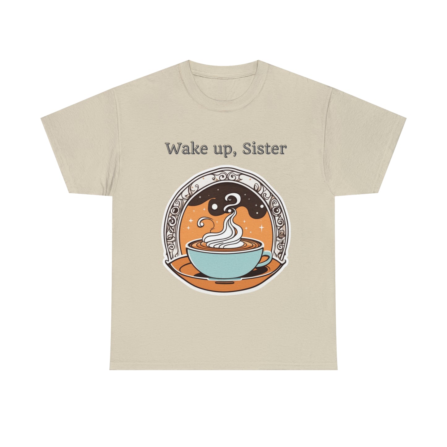 Unisex Heavy Cotton Tee Wake Up, Sister Brew