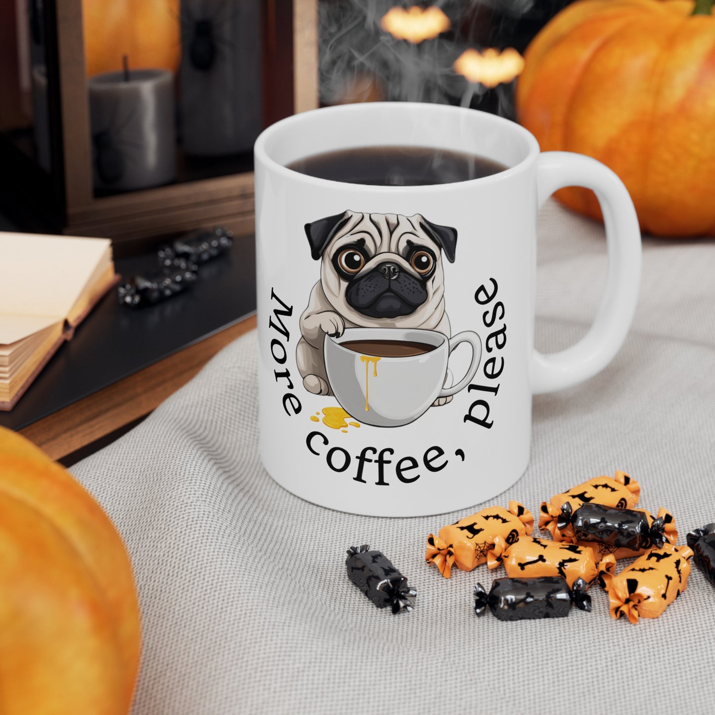 More Coffee, Please Pug Mug Ceramic Mug 11oz
