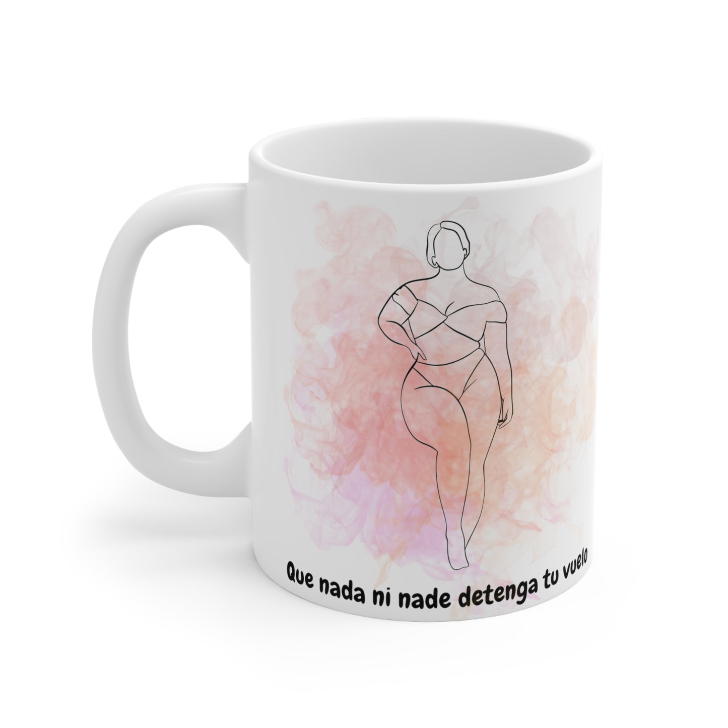 Que Nada Detenga Tu Vuelo Ceramic Mug 11oz