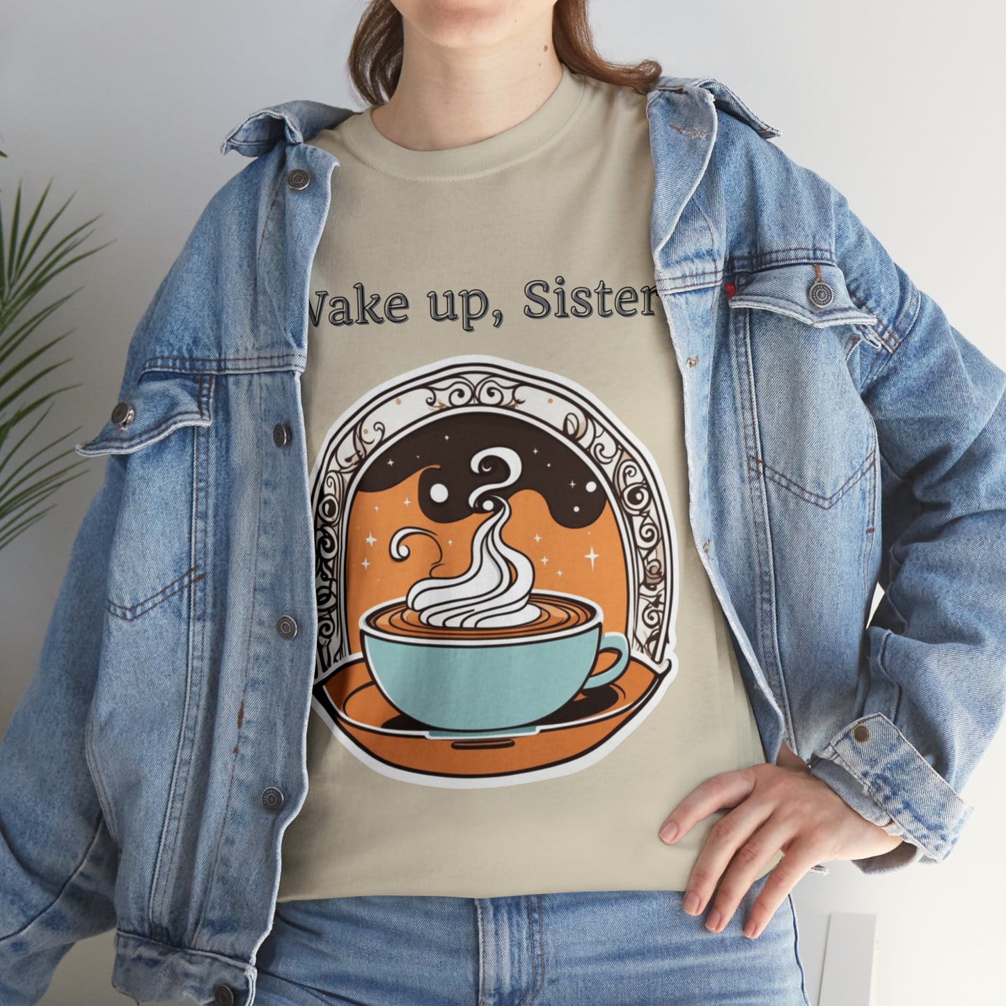Unisex Heavy Cotton Tee Wake Up, Sister Brew