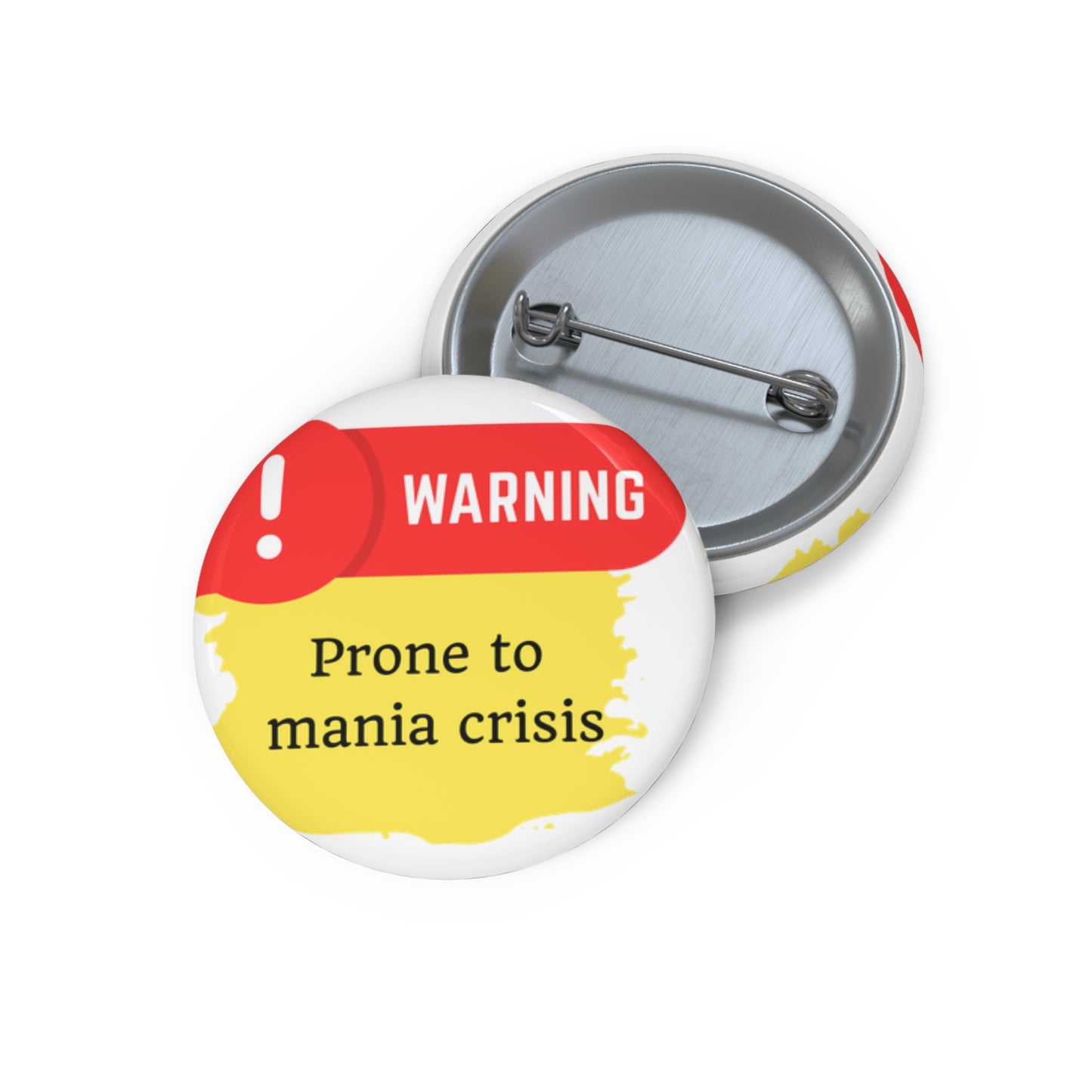 Medical Alert - Mania crisis Custom Pin Buttons